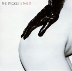 Is This It - The Strokes (2001)